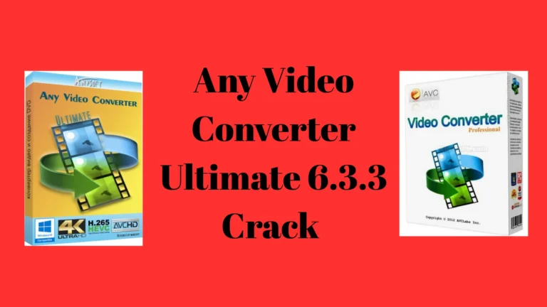 Any Video Converter Ultimate 6.3.3 Crack Latest Patch Download
