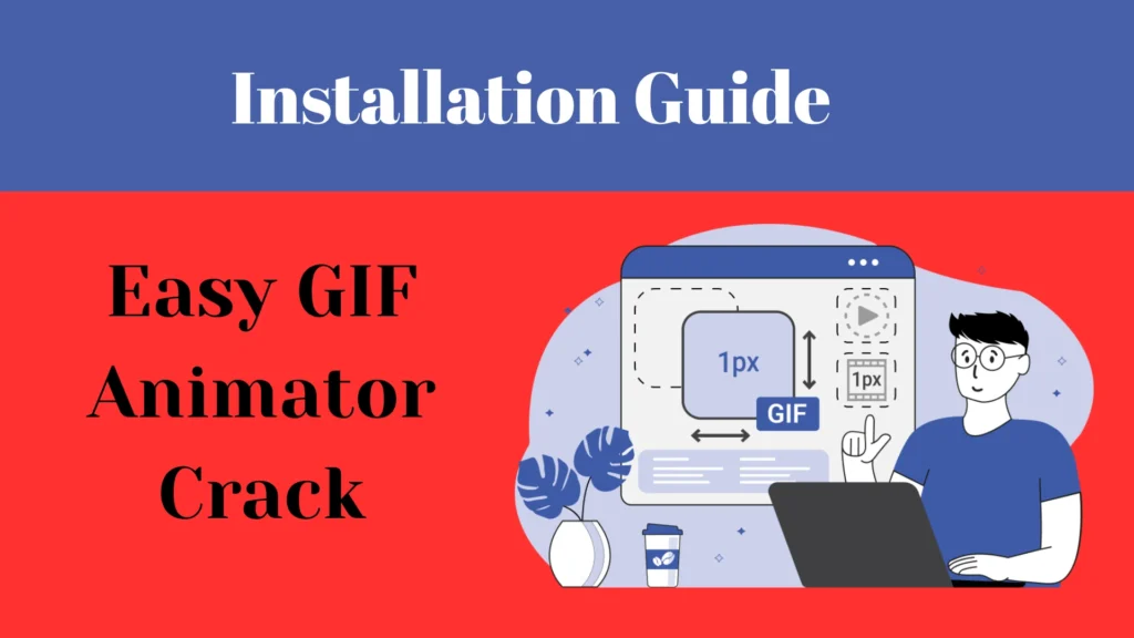 Easy GIF Animator Crack