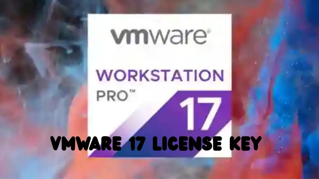 VMware 17 License Key